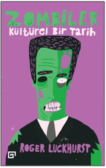Zombiler: Kültürel Bir Tarih