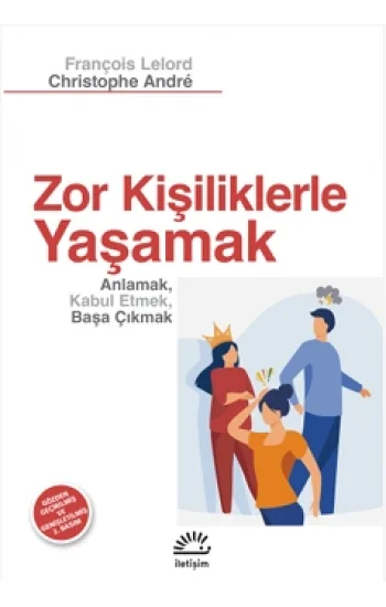 Zor Kişiliklerle Yaşamak
