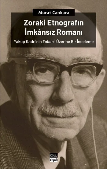 Zoraki Etnografın İmkansız Romanı