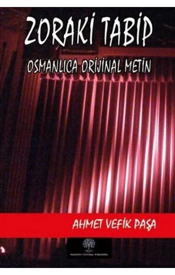 Zoraki Tabip (Osmanlıca Orijinal Metin)