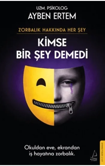 Zorbalık Hakkında Her Şey: Kimse Bir Şey Demedi