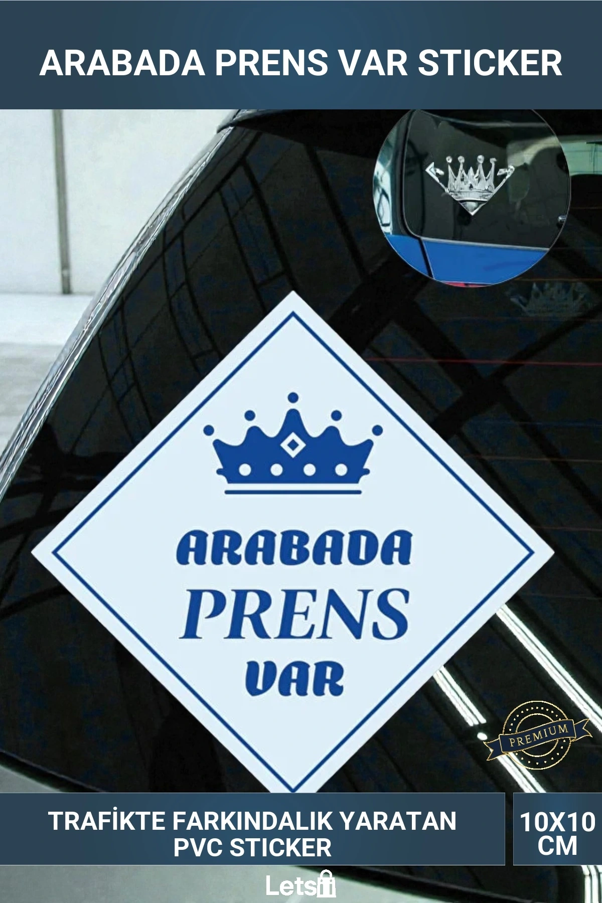 Arabada Prens Var 10x10 cm Araba Camı Bebek Uyarı Stickerı