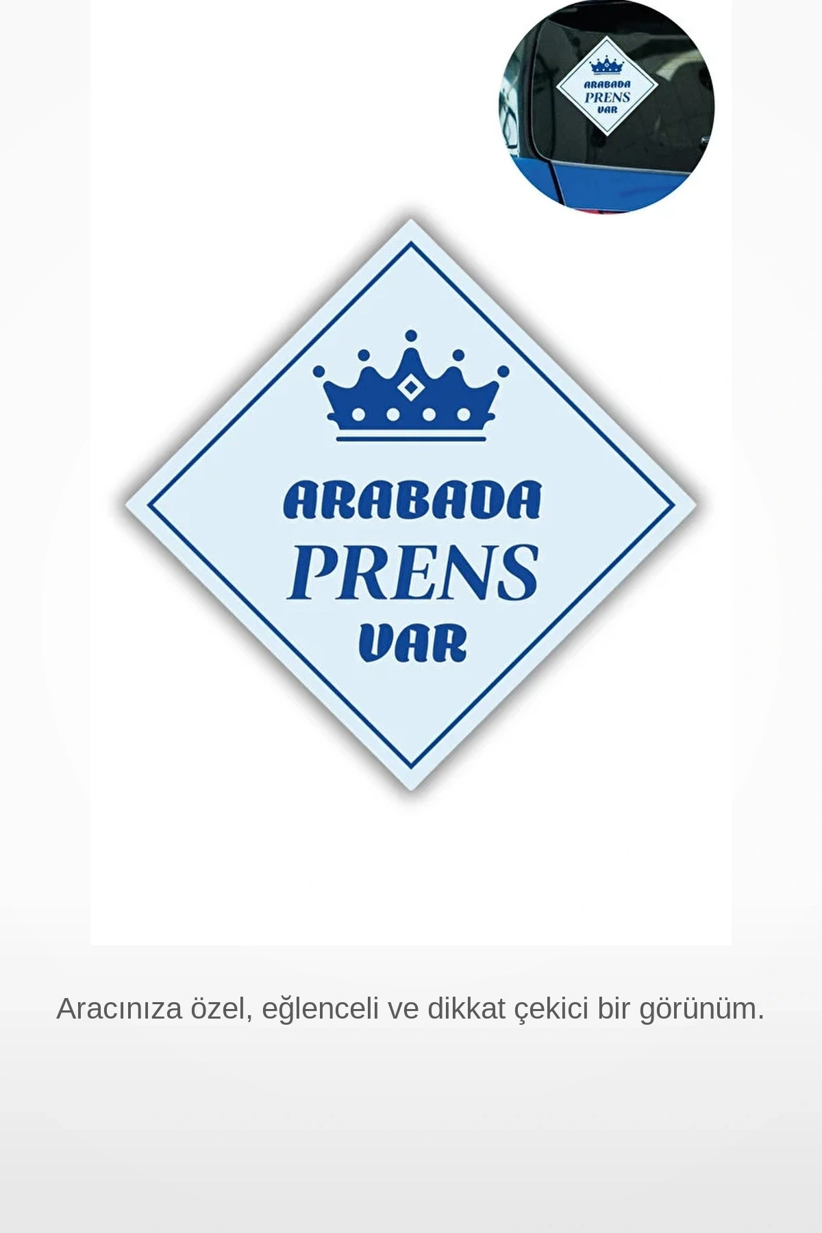 Arabada Prens Var 10x10 cm Araba Camı Bebek Uyarı Stickerı