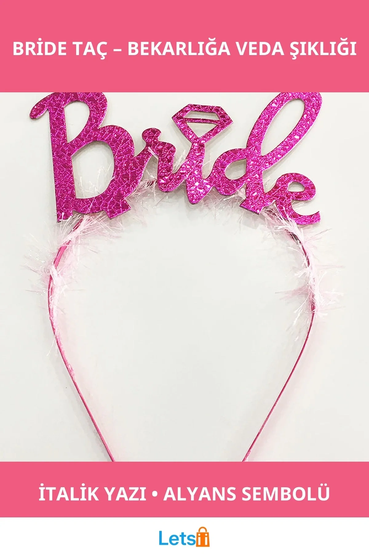 Fuşya Renk Bekarlığa Veda İtalik Yazı Alyanslı Bride Tacı