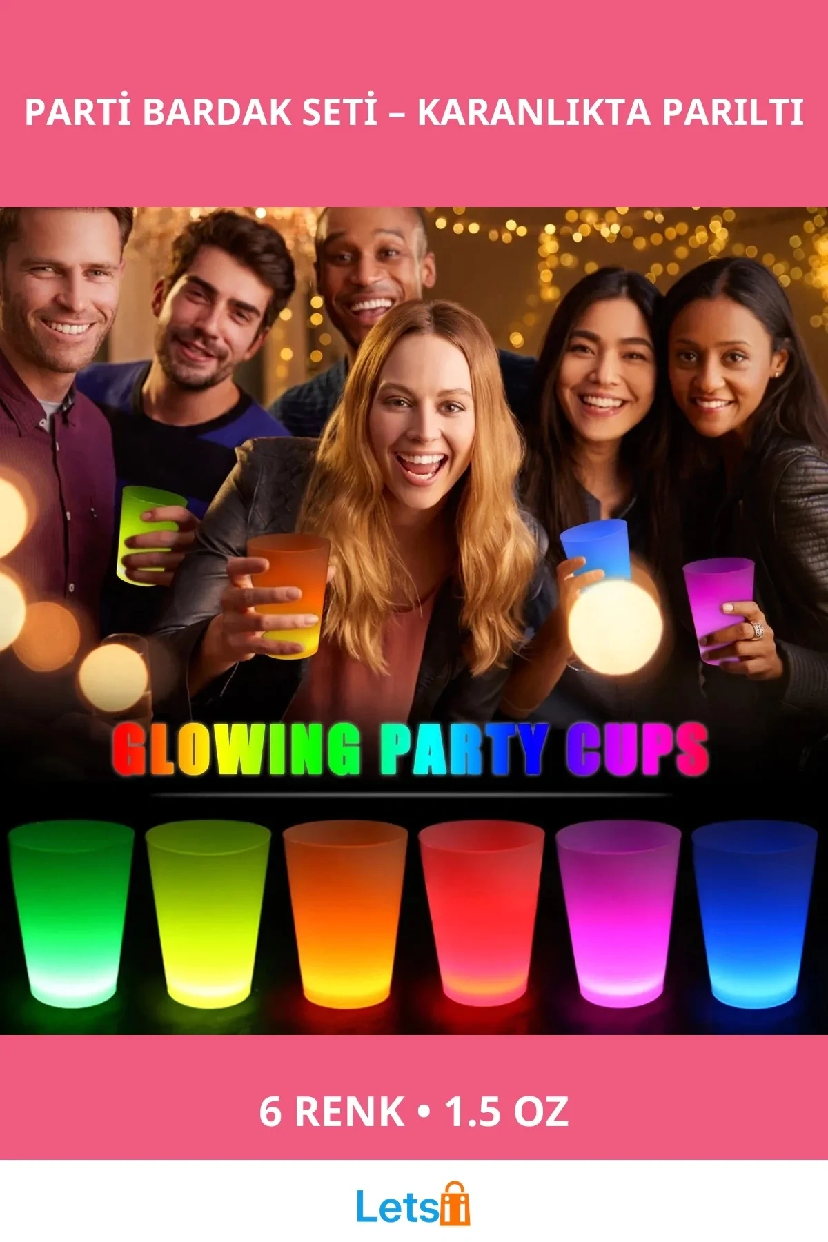 Gece Işıldayan 6 Renkli Plastik Parti Bardakları 1.5 oz