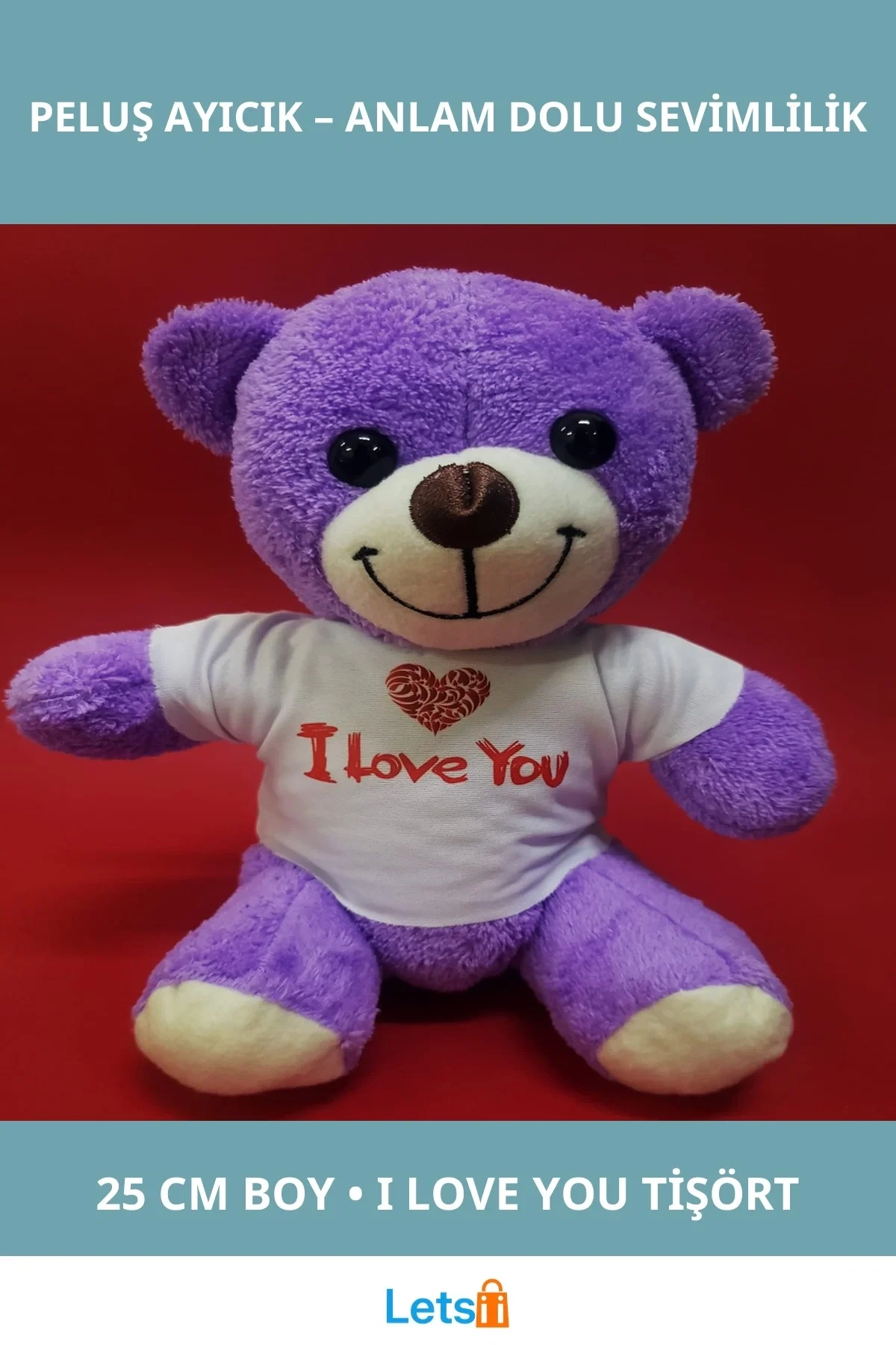 Mor I Love You Tişörtlü Peluş Ayıcık 25 cm