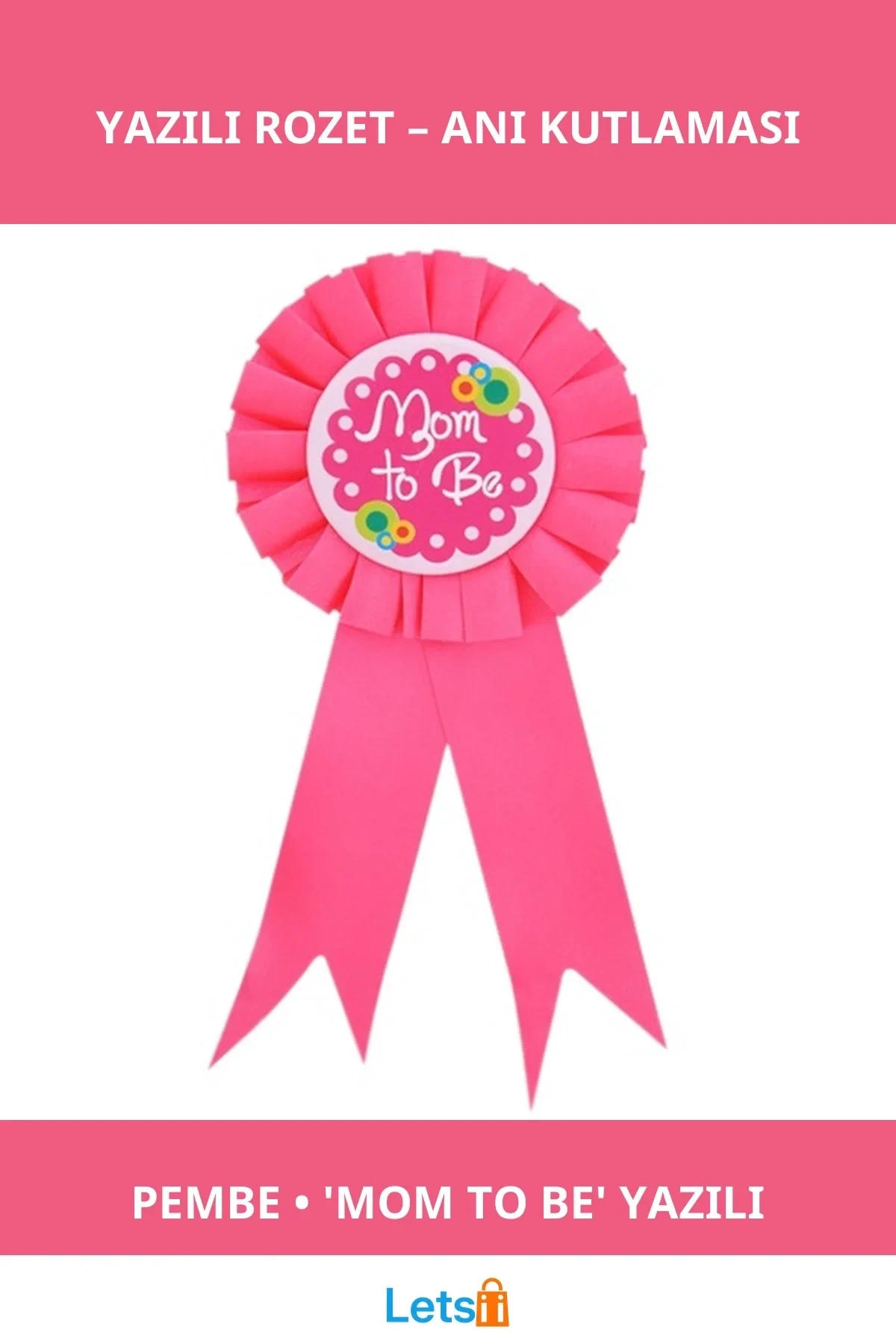 Pembe Renk Mom To Be Yazılı Rozet Hamilelik Kutlamaları İçin Şık Aksesuar