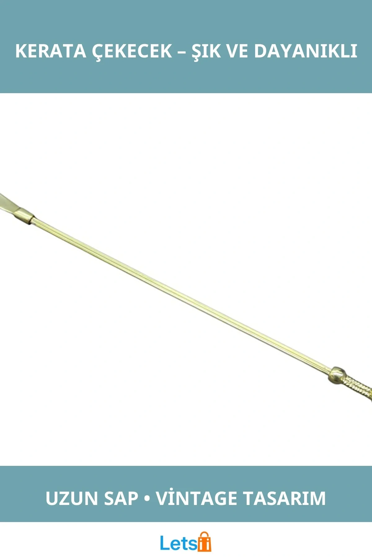 Pirinç Uzun Saplı Şık Dayanıklı Kerata Çekecek