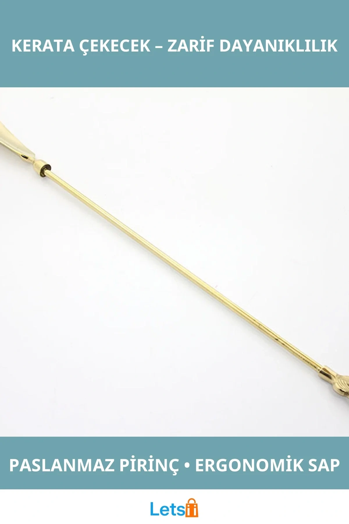 Zarif Dayanıklı Pirinç Kerata Çekecek