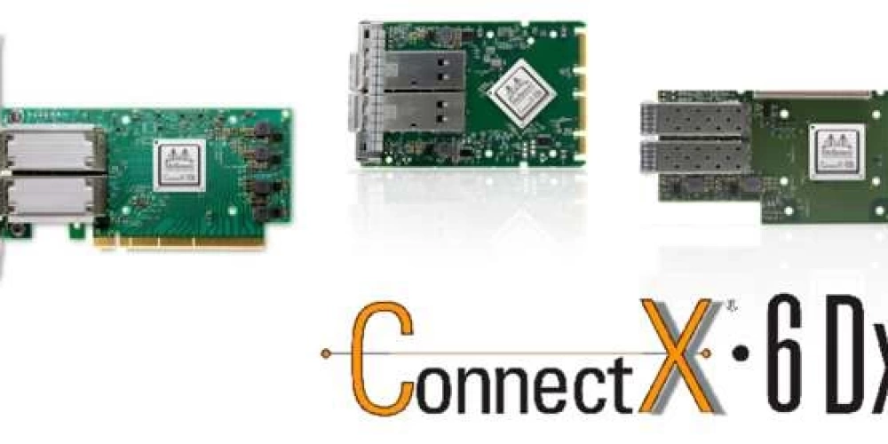 Nvidia Mellanox ConnectX-6 Dx Serisi hakkında bilmeniz gerekenler