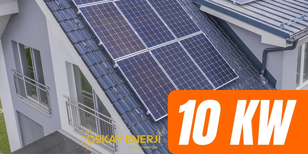 10 kW Güneş Enerji Sistemi Kaç Panel Gerektirir?