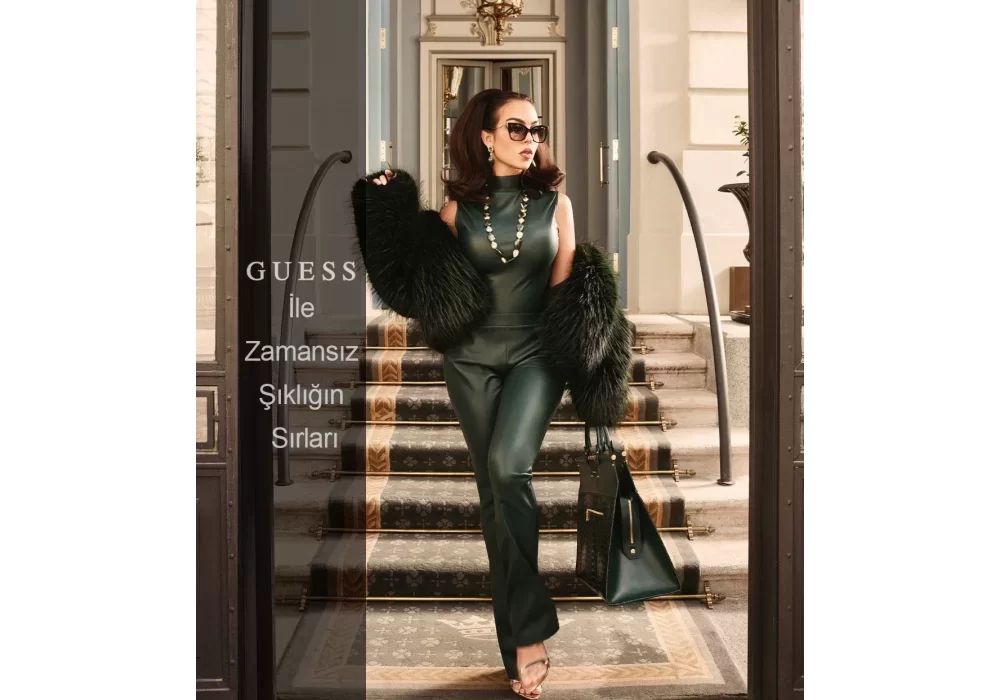 Guess ile Zamansız Şıklığın Sırları