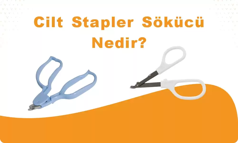 Cilt Stapler Sökücü Nedir?