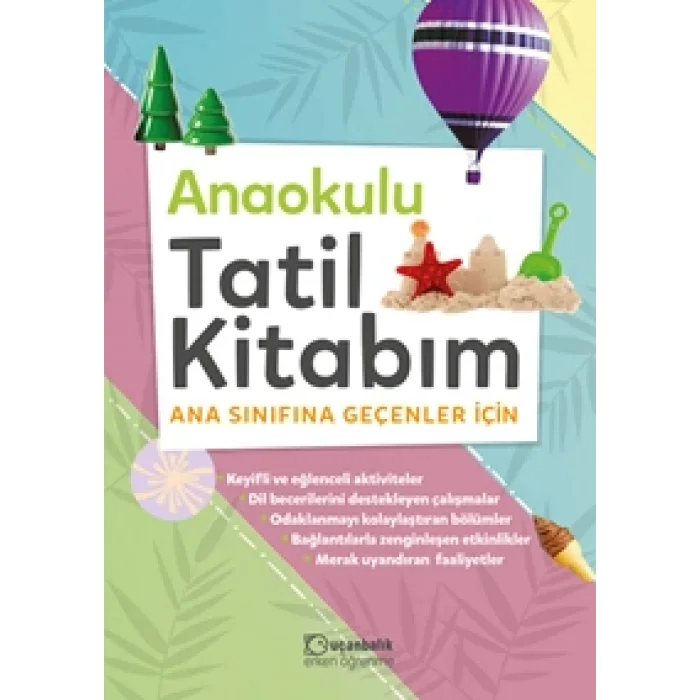 TUDEM UÇANBALIK TATİL KİTABIM ANA OKULU
