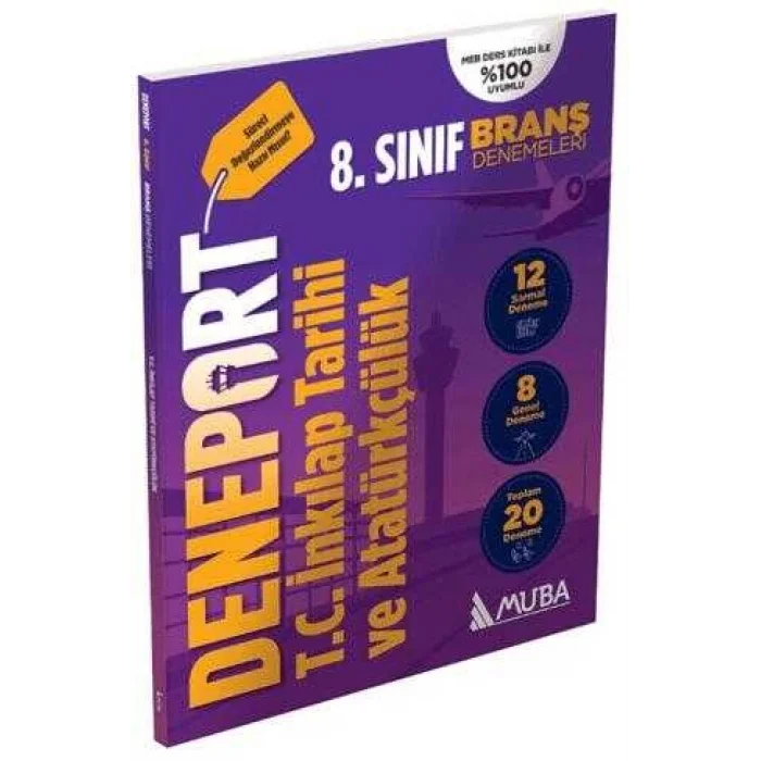 8. Sınıf Deneport T.C. İnkılap Tarihi ve Atatürkçülük Branş Denemesi