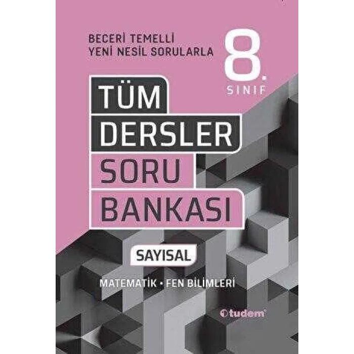 Tudem Yayınları 8. Sınıf Tüm Dersler Beceri Temelli Soru Bankası Sayısal