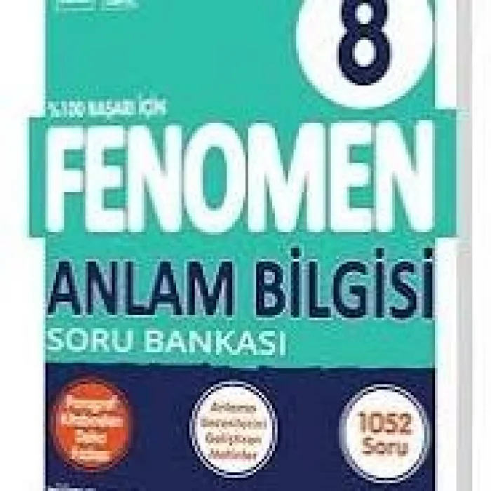 FENOMEN 8 ANLAM BİLGİSİ SORU BANKASI