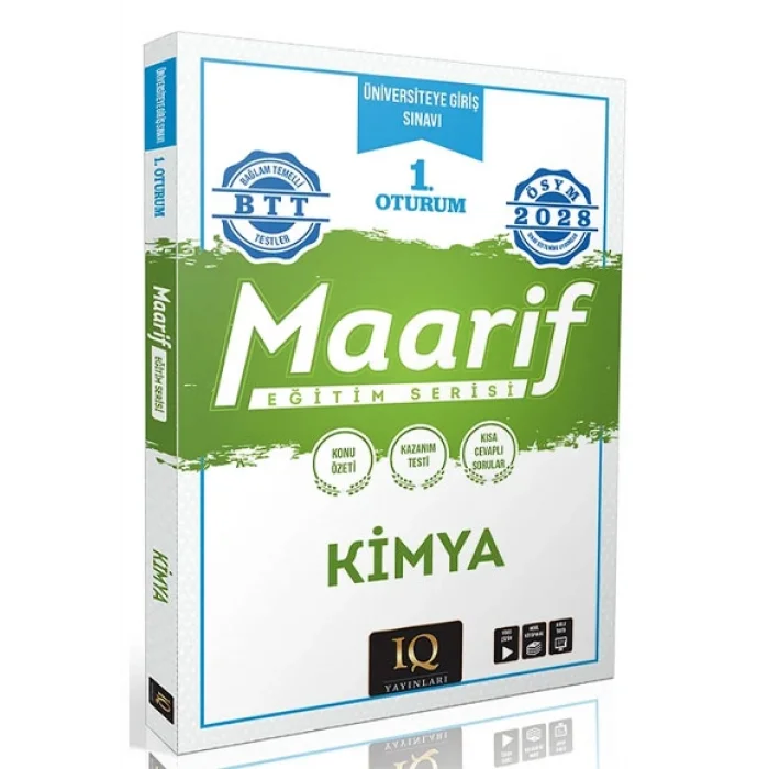 IQ YAYINLARI 1.OTURUM MAARİF KİMYA EĞİTİM SERİSİ