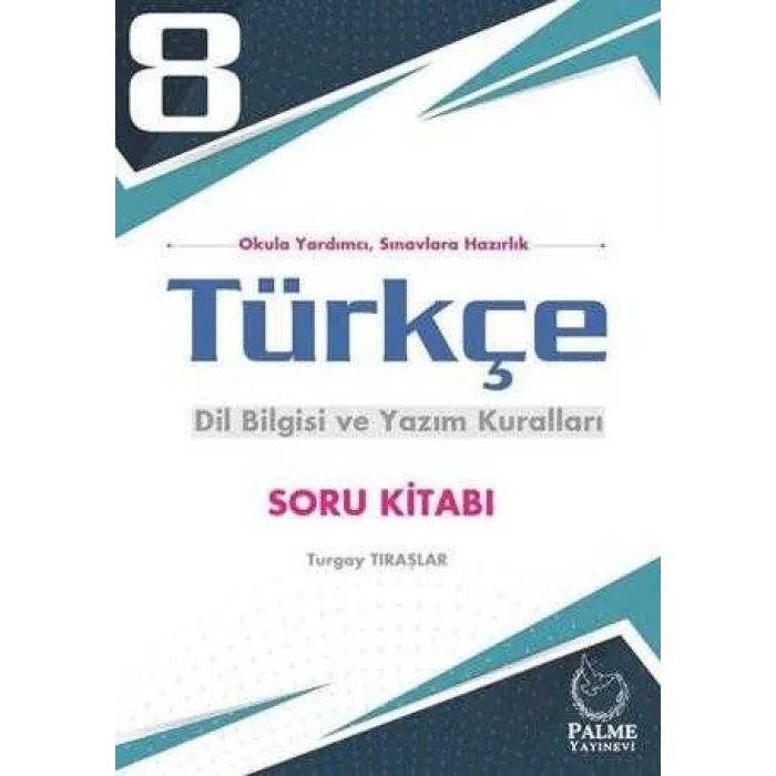 Palme 8. Sınıf Türkçe Dil Bilgisi ve Yazım Kuralları Soru Kitabı