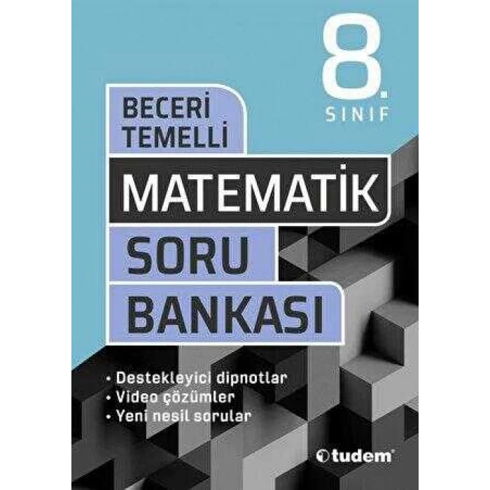 Tudem Yayınları 8. Sınıf Matematik Beceri Temelli Soru Bankası