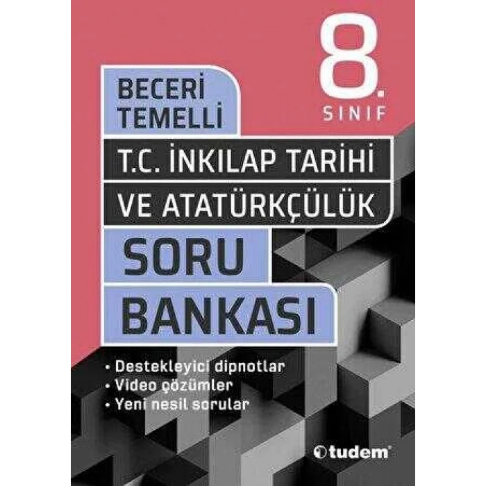 Tudem Yayınları 8. Sınıf T.C. İnkılap Tarihi ve Atatürkçülük Beceri Temelli Soru Bankası