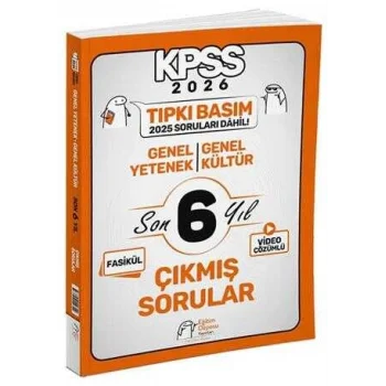 2026 KPSS Genel Yetenek Genel Kültür Tıpkı Basım Son 6 Yıl Çıkmış Sorular