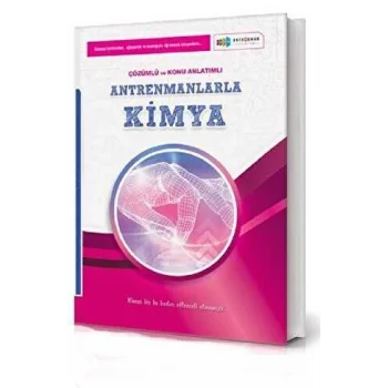 Antrenmanlarla Kimya Örnek Çözümlü ve Konu Anlatımlı