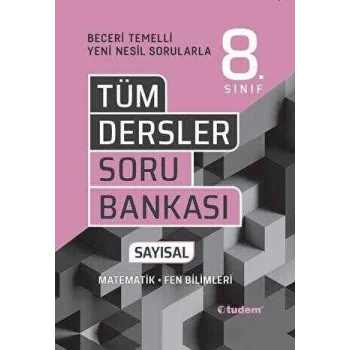 Tudem Yayınları 8. Sınıf Tüm Dersler Beceri Temelli Soru Bankası Sayısal