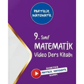 9. Sınıf Partikül Matematik Video Ders Kitabı