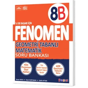FENOMEN 8 GEOMETRİ TABANLI MATEMATİK SORU BANKASI (B)
