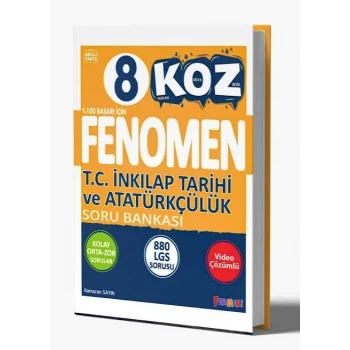 FENOMEN 8 KOZ T.C. INKILAP TARIHI VE ATATÜRKÇÜLÜK SORU BANKASI
