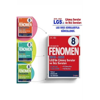 FENOMEN 8 LGS (MATEMATIK-FEN-TÜRKÇE) ÇIKMIS SORULAR VE IKIZ SORULARI SETI (2018-2025)