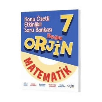 ORJİN 7 MATEMATİK KONU ÖZETLİ ETKİNLİKLİ SORU BANKASI