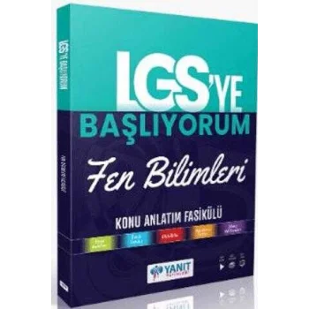 Yanıt Yayınları LGS`ye Başlıyorum Fen Bilimleri Anlatım Fasikülü