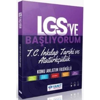 Yanıt Yayınları LGS`ye Başlıyorum T.C. İnkılap Tarihi Ve Atatürkçülük Anlatım Fasikülü