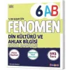 FENOMEN 6 DİN KÜLTÜRÜ VE AHLAK BİLGİSİ KONU ÖZETLİ SORU BANKASI (A-B)