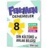 FENOMEN 8 DİN KÜLTÜRÜ VE AHLAK BİLGİSİ DENEMELER (40 DENEME)