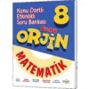 ORJİN 8 MATEMATİK KONU ÖZETLİ ETKİNLİKLİ SORU BANKASI