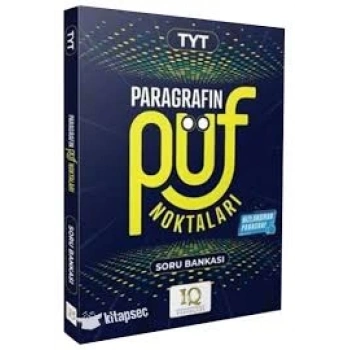 IQ YAYINLARI TYT PARAGRAFIN PÜF NOKTALARI