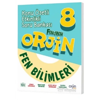 ORJİN 8 FEN BİLİMLERİ KONU ÖZETLİ ETKİNLİKLİ SORU BANKASI