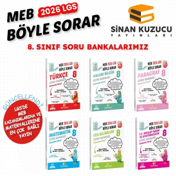 sinan kuzucu 8. SINIF - LGS MEB BÖYLE SORAR SORU BANKASI SETİ ( 2026 LGS )