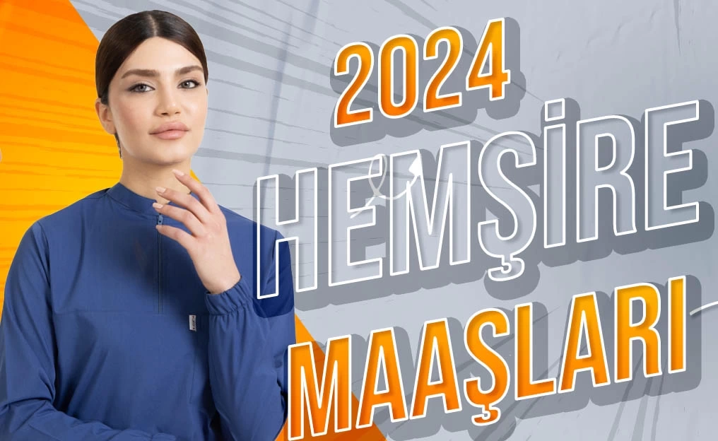 2024 Hemşire Maaşları