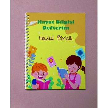 İsme Özel Hayat Bilgisi Defteri / Okul Defteri