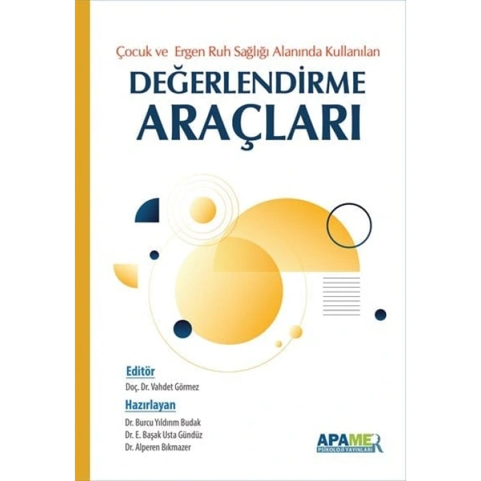 Çocuk Ergen Ruh Sağlığı Alanında Kullanılan Değerlendirme Araçları (PS-A13)