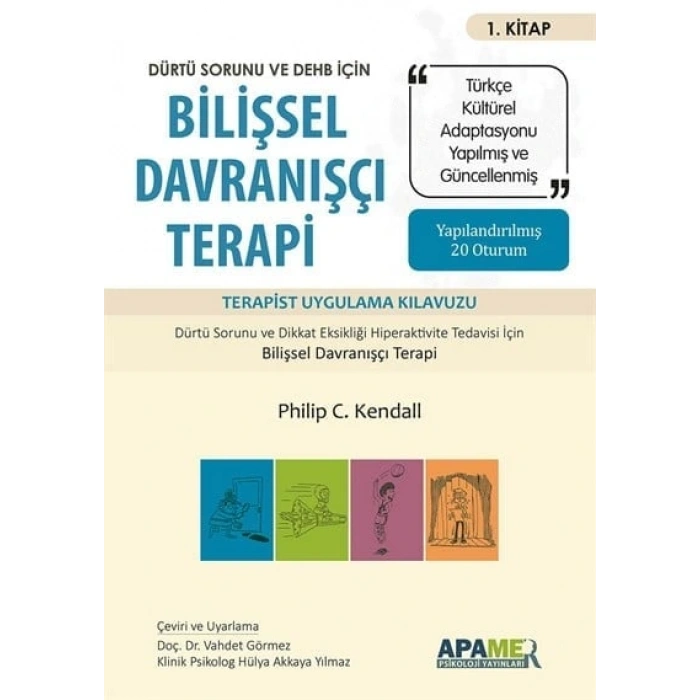 Dürtü Sorunu ve DEHB İçin Bilişsel Davranışçı Terapi (PS-A13)
