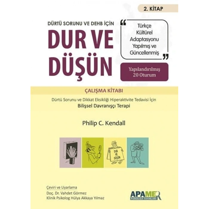 Dürtü Sorunu ve DEHB İçin Bilişsel Davranışçı Terapi (PS-A13)