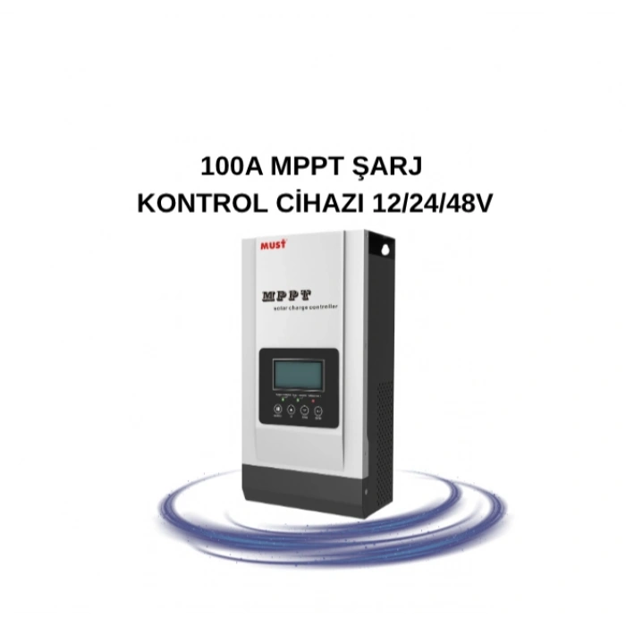 100A MPPT ŞARJ KONTROL CİHAZI 12/24/48V
