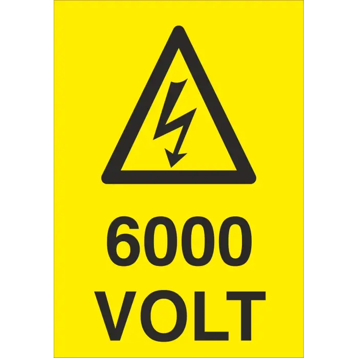 6000 Volt Elektrik Uyarı Levhası