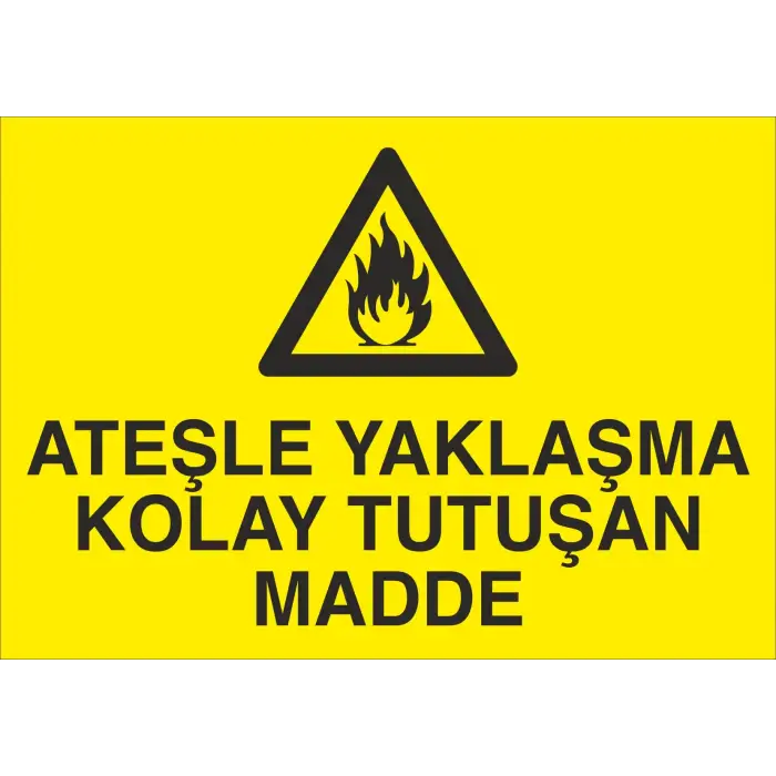 Ateşle Yaklaşma Kolay Tutuşan Madde Levhası