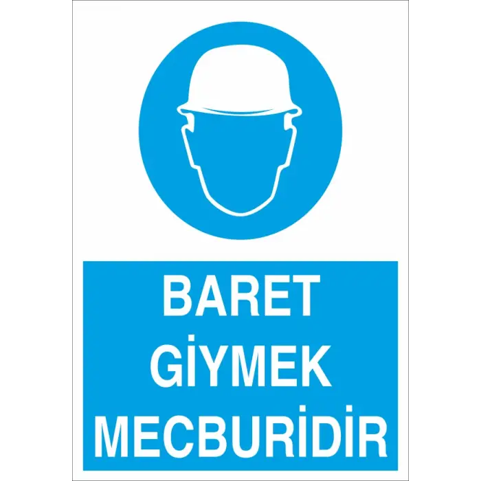 Baret Giymek Mecburidir İş Güvenliği Levhası